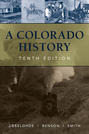 A Colorado History, 10th Edition