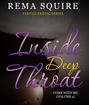 INSIDE DEEP THROAT: Come With Me (Volume 4)