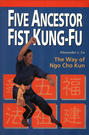 Five Ancestor Fist Kung Fu