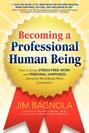 Becoming a Professional Human Being