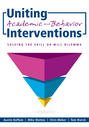 Uniting Academic and Behavior Interventions
