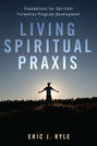 Living Spiritual Praxis