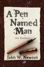 A Pen Named Man: Our Essence