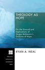 Theology as Hope
