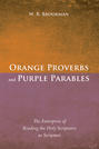 Orange Proverbs and Purple Parables