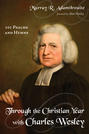 Through the Christian Year with Charles Wesley