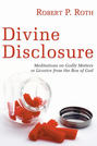 Divine Disclosure