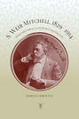 S. Weir Mitchell, 1829–1914