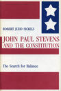 John Paul Stevens and the Constitution