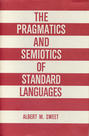 The Pragmatics and Semiotics of Standard Languages