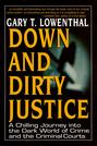Down and Dirty Justice