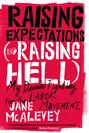 Raising Expectations (And Raising Hell)
