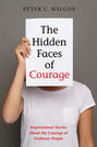 The Hidden Faces of Courage