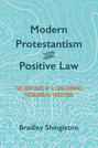 Modern Protestantism and Positive Law
