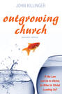Outgrowing Church, Second Edition