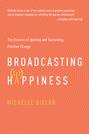 Broadcasting Happinesss