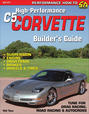 High-Performance C5 Corvette Builder's Guide