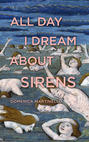 All Day I Dream About Sirens