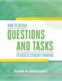 How to Design Questions and Tasks to Assess Student Thinking