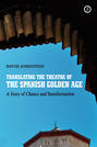 Translating the Theatre of the Spanish Golden Age