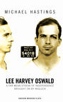 Lee Harvey Oswald: A Far Mean Streak of Independence Brought on by Negleck