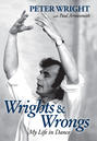 Wrights & Wrongs: My Life in Dance