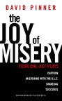 The Joy of Misery: Four One-Act Plays
