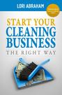 Start Your Cleaning Business the Right Way