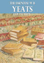 The Essential W. B. Yeats Collection