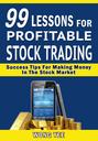 99 Lessons for Profitable Stock Trading Success