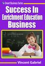 Success In Enrichment Education Business