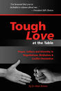 Tough Love -  Power, Culture and Diversity In Negotiations, Mediation & Conflict Resolution