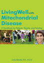 Living Well with Mitochondrial Disease