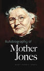 Autobiography of Mother Jones