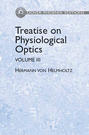 Treatise on Physiological Optics, Volume III