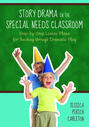 Story Drama in the Special Needs Classroom