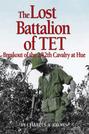 The Lost Battalion of Tet
