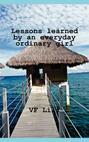 Lessons learned by an everyday ordinary girl