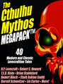 The Cthulhu Mythos MEGAPACK ®