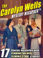 The Carolyn Wells Mystery MEGAPACK ®