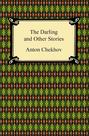 The Darling and Other Stories