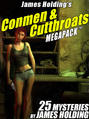 James Holding’s Conmen & Cutthroats MEGAPACK ™: 25 Classic Mystery Stories