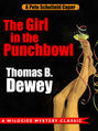 The Girl in the Punchbowl: A Pete Schofield Caper