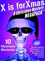 X is for Xmas: A Christmas Mystery MEGAPACK ®