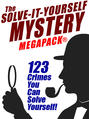 The Solve-It-Yourself Mystery MEGAPACK®