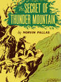 The Secret of Thunder Mountain