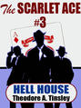 The Scarlet Ace #3: Hell House