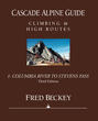 Cascade Alpine Guide: Columbia River to Stevens Pass