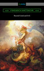 Beyond Good and Evil (Translated by Helen Zimmern with Introductions by Willard Huntington Wright and Thomas Common)