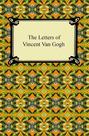 The Letters of Vincent Van Gogh